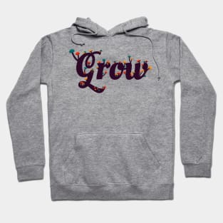 Grow Hoodie